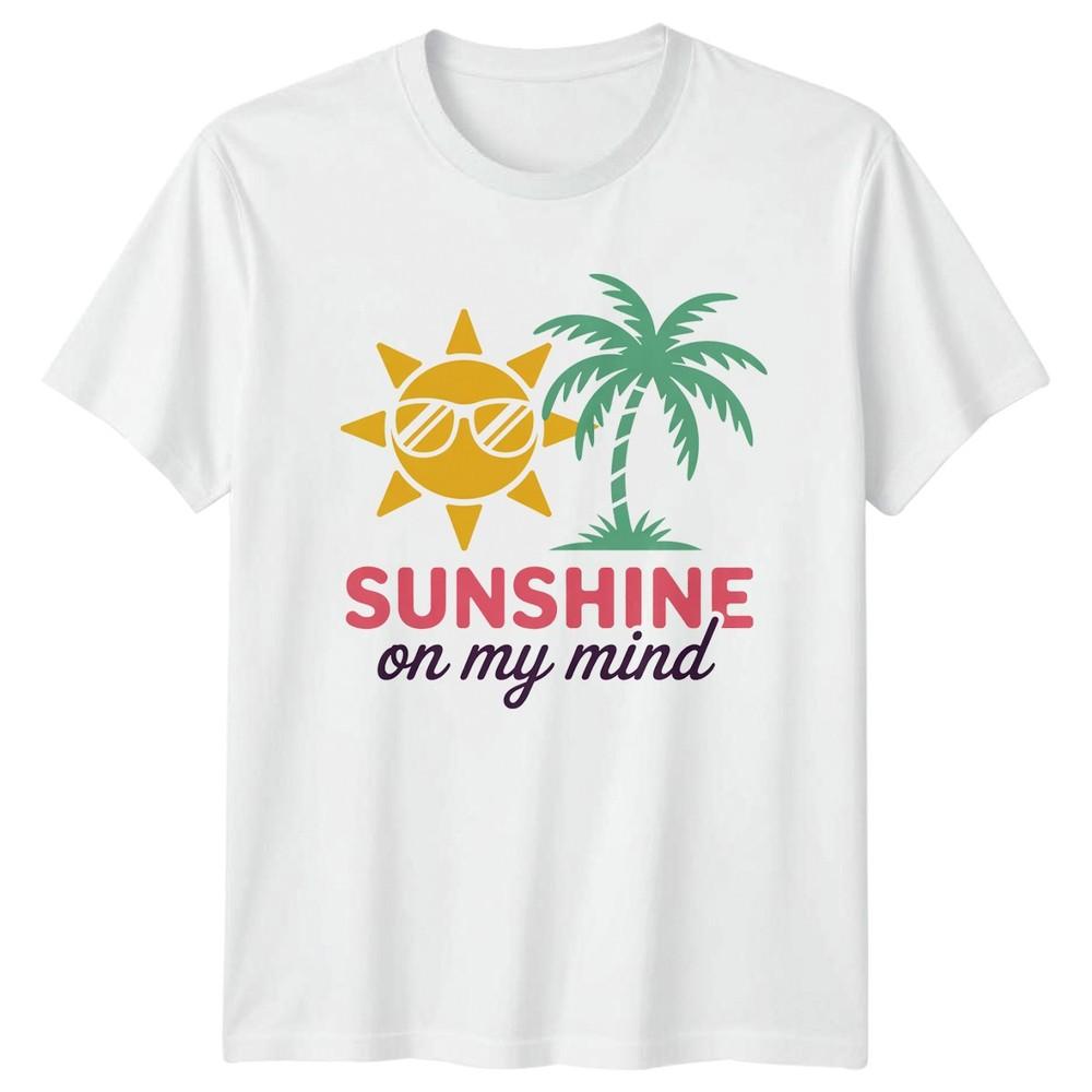 Sunshine On My Mind TShirt Beach Vacation Summer Gift For Him And Her S