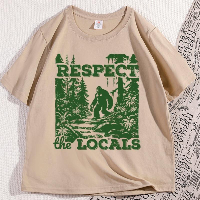Respect The Locals TShirt Men Funny Bigfoot T Shirt Vintage Nature Tshirt Cotton Short Sleeve Graphic Tee Male Clothing