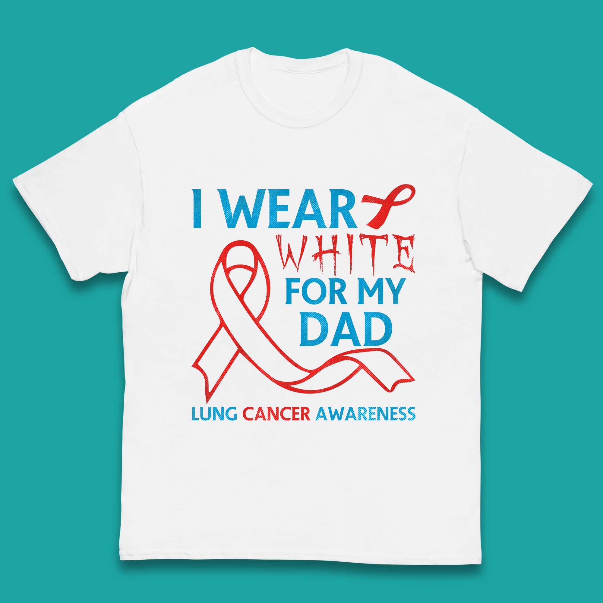 I Wear White For My Dad Lung Cancer Awareness Fighter Survivor Kids T Shirt 110