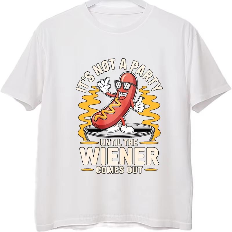Soft for Him O Neck T Shirt Big Size Its Not A Party Until The Wiener Comes Out Classic Boys Tshirt Summer Teeshirt for Him
