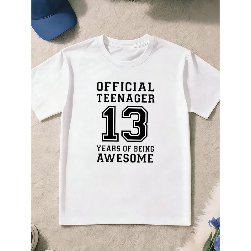 European sizes Boys  T-shirt, Fun Birthday Themed  OFFICIAL TEENAGER 13  Print T-shirt,  Summer Trendy Top 110
