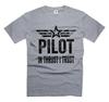 In Thrust I Trust Pilot T-Shirt - Men's Birthday Christmas Gift for Pilots