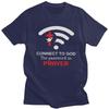 Custom Connect To God The Password Is Prayer T Shirts for Men 100 Cotton Tee Tops Jesus Christian Quotes Tshirts Tshirt