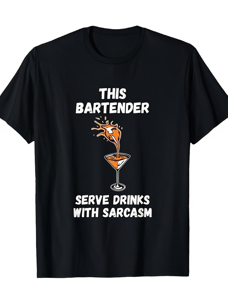 This Bartender Serve Drinks with Sarcasm Graphic Tee Shirt Men Women Casual Short Sleeve Funny Bartending T Shirt Suitab