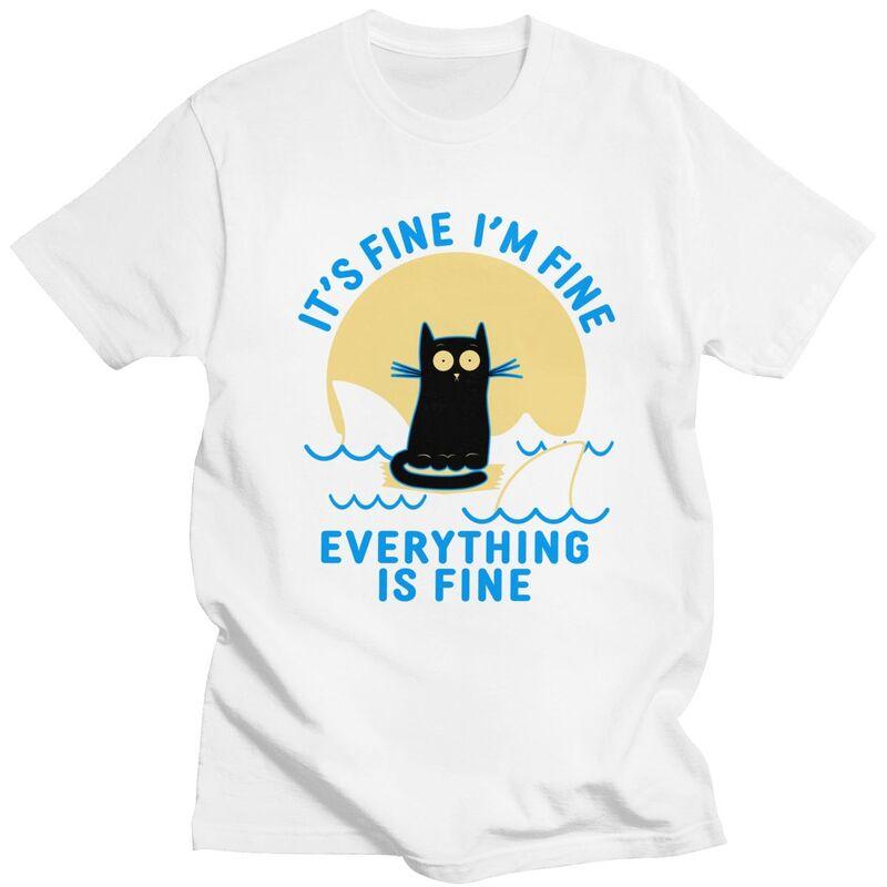 Its Fine Im Fine Everything Is Fine Shark Cat T Shirt for Men Short Sleeves Tee Shirt Streetwear Summer 100 Cotton Tee Tops
