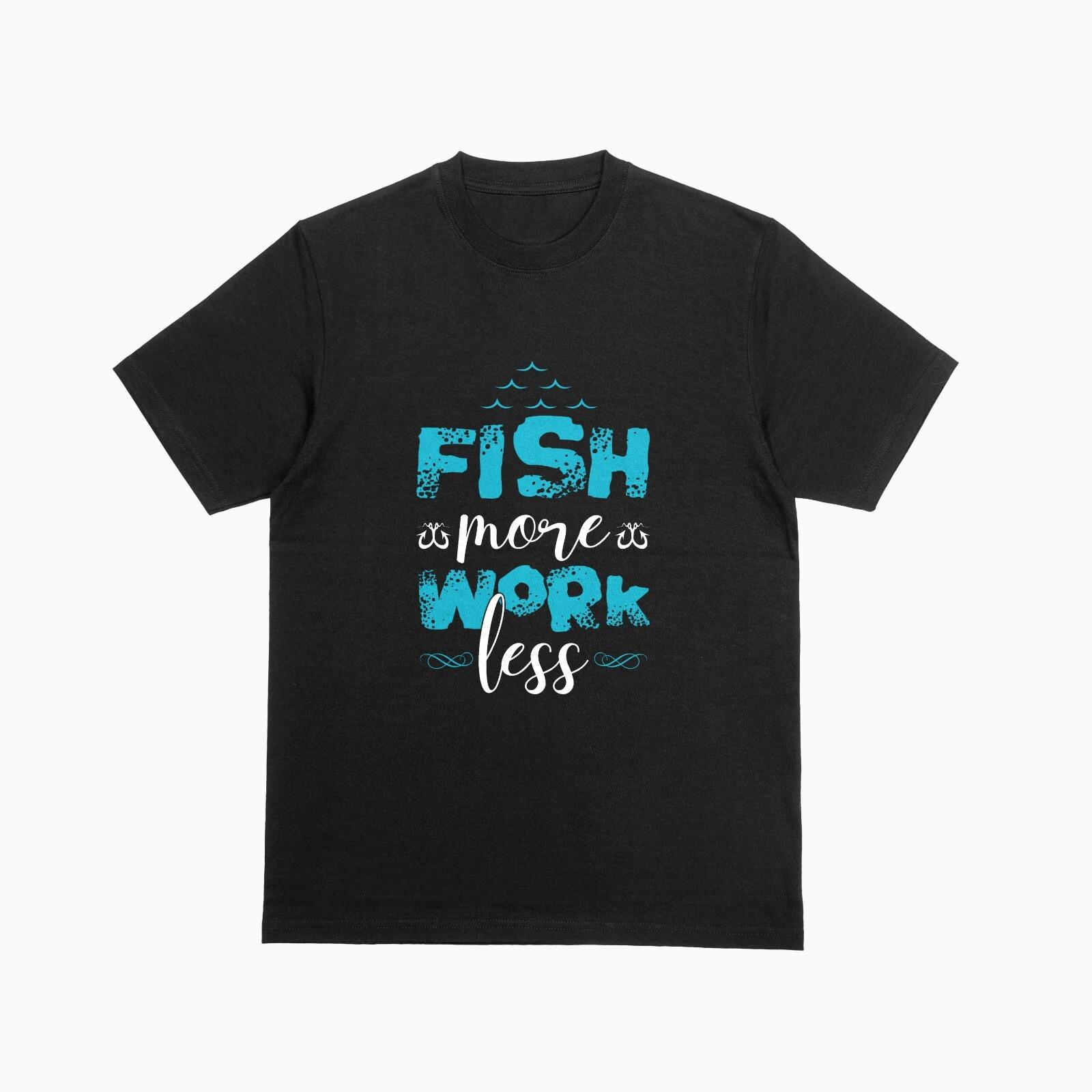 Футболка Fish More Work Less Смешная Футболка для Рыбалки и Охоты 007 S