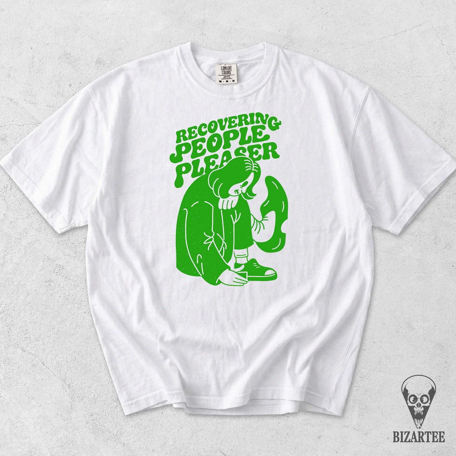 Recovering People Pleaser Mental Health Shirt, Psychology Self Care Shirt S