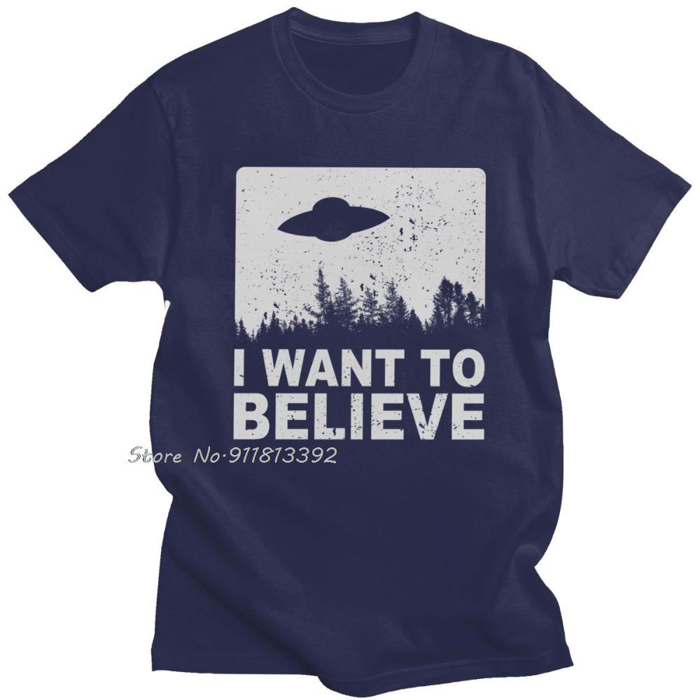 Stylish Male The X Files I Want To Believe T-shirt Men O-Neck Cotton T Shirt Alien UFO Area 51 Tshirt Animal Harajuku Streetwear Alien Sci-Fi Top