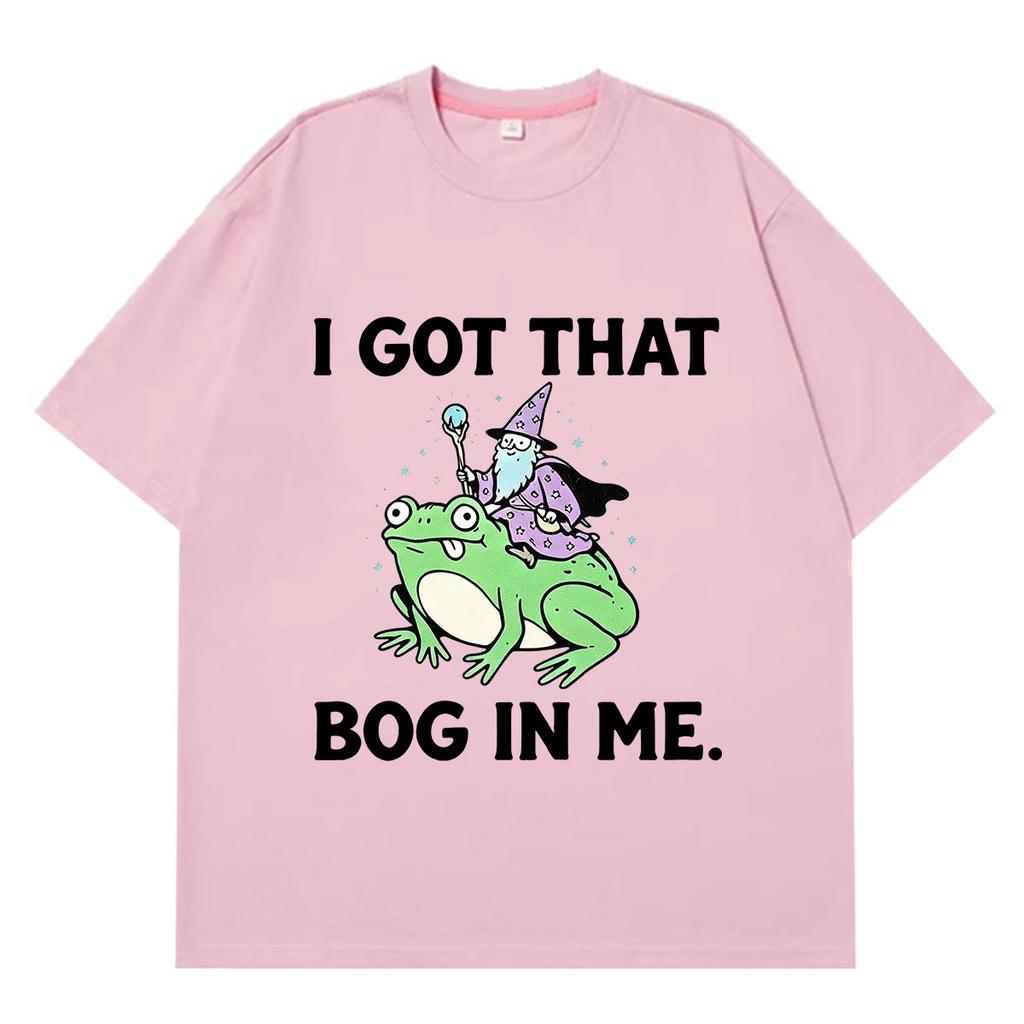 I Got That Bog in Me Funny Frog Meme Tshirt Unisex Unisex Fashion Tshirt Shortsleeved Loose Casual Cotton Hiphop Tshirts Tops