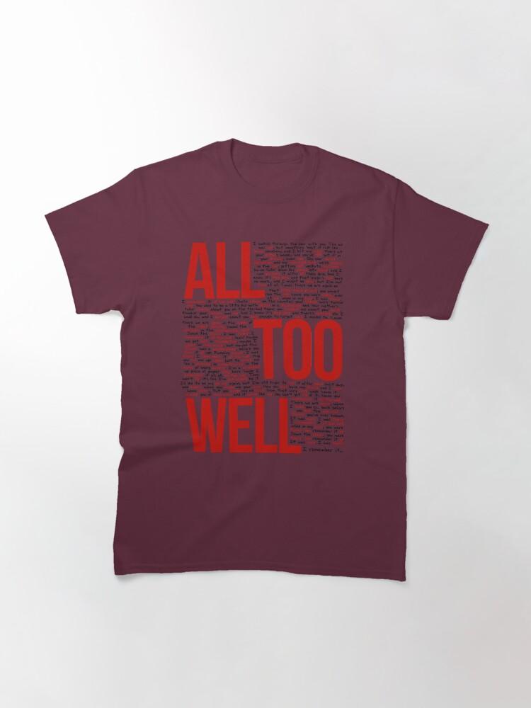 All Too Well (all Lyrics) In White Classic T-Shirt