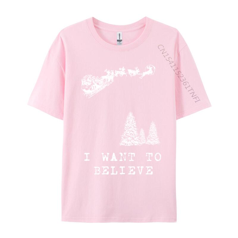 I Want To Believe Funny Humor Christmas Santa Classic Tops Tees Autumn ONeck Pure Cotton Unisex Tshirts Hip Hop