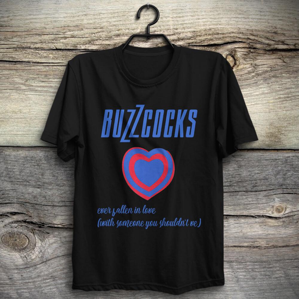Buzzcocks Ever Fallen In Love (With Someone You Shouldn t ve) Love Bites T-Shirt Unisex T-Shirt XXXL