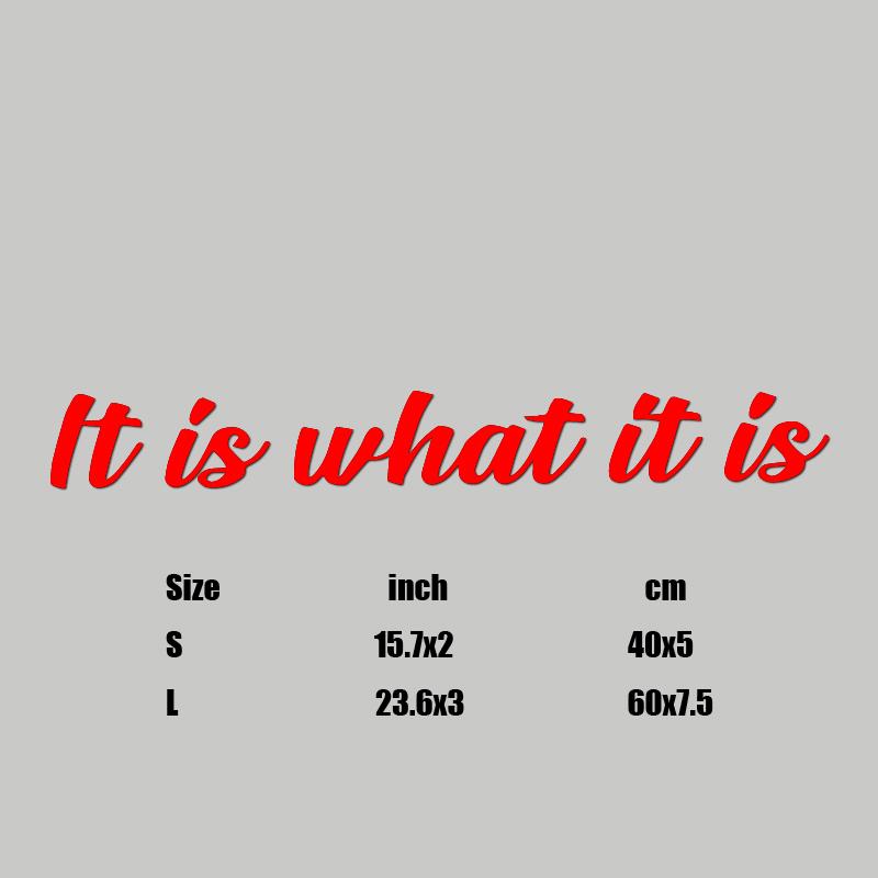 “It is what it is”Premium Quality Side Windshield Banner Decal Sticker  Enhance Your Car's Style and Visibility with the decals