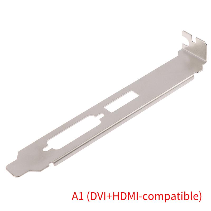 HDMI-compatible DVI DP VGA Baffle Port Low /High Profile Bracket Adapter For Half Height Full-Height Graphic Video Card Set 1pcs
