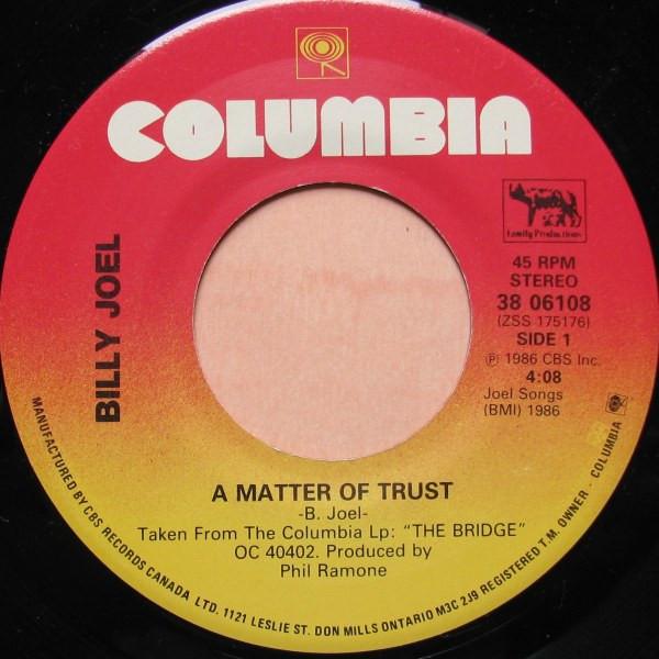 

7-дюймовая пластинка BILLY JOEL - A Matter Of Trust 3806108 COLUMBIA 1986 Канада Рок Б/У