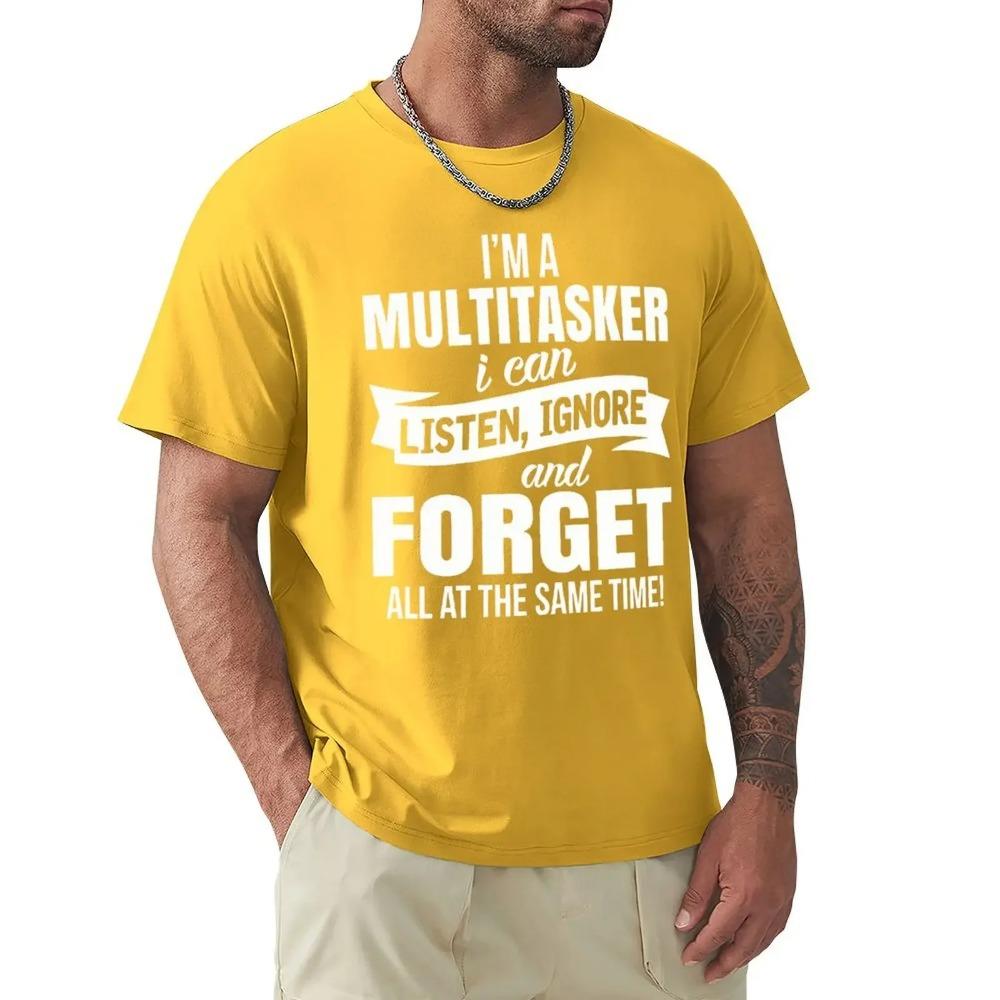 I'm A Multitasker Print T-shirt with Funny Saying Men And Women's Fashion Graphic Tee Black T Shirt Summer Short Sleeve Shirts