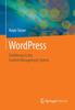 The WordPress : Einfuhrung In Das Content Management System Book