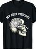 Men's Black Graphic T-Shirt with "My Next Piercing" Skull & Brain Design - Edgy Casual Short Sleeve Tee