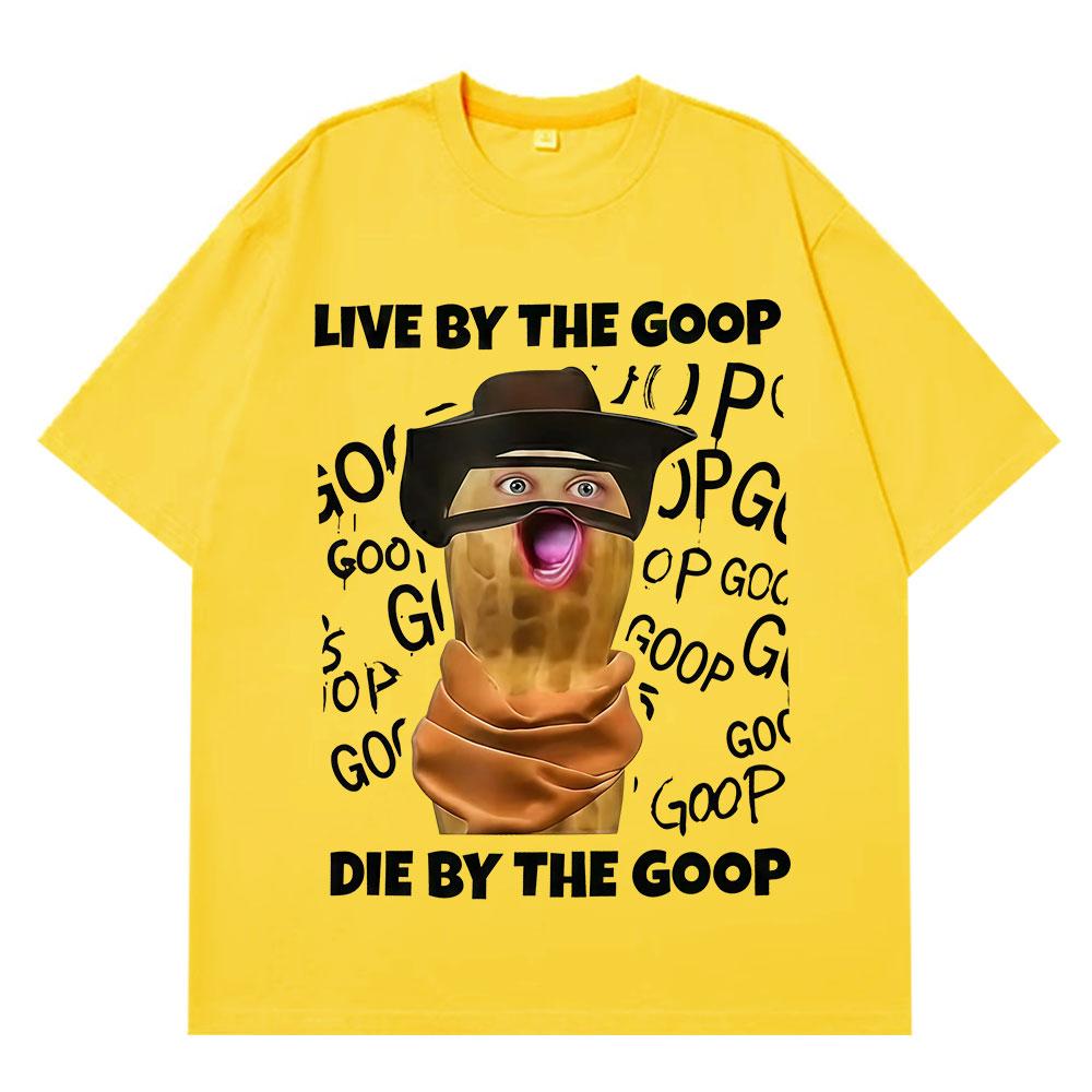 

The Burnt Peanut Goop Funny Meme Tshirt Unisex Women Harajuku Clothing Tshirts Summer Cotton Fashion Casual Tshirts Oversized 4XL