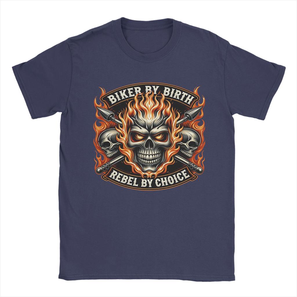 Unisexs TShirts Biker By Birth Rebel By Choice Fiery Skull Design Hipster Cotton Tees Short Sleeve T Shirt Crewneck Clothing