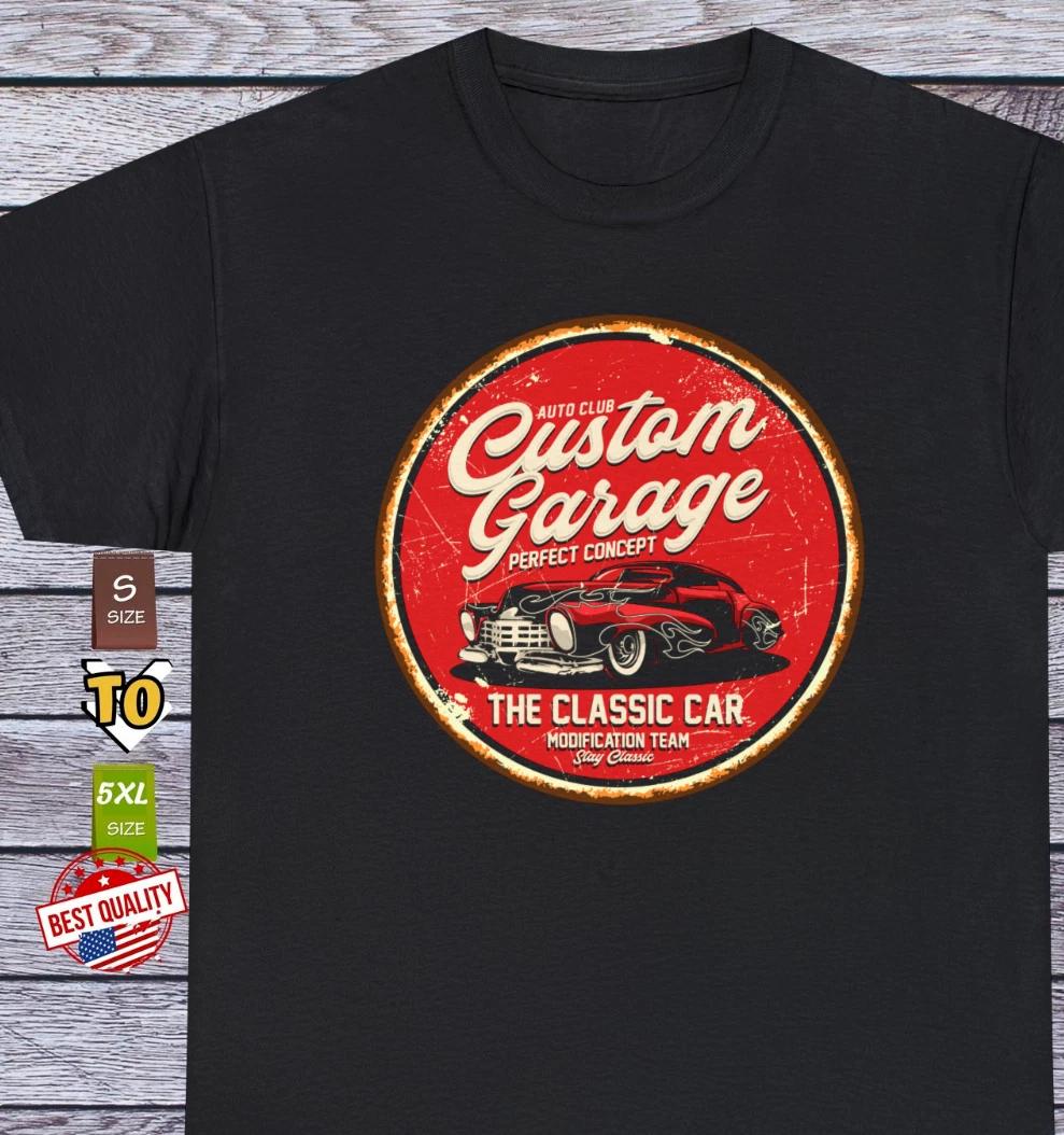 

Retro Sign T Shirt Custom Garage Old School Vintage Car Classic Motor Tee 3XL