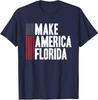 Make America Florida Presidential Election Vote Gift Unisex T-Shirt
