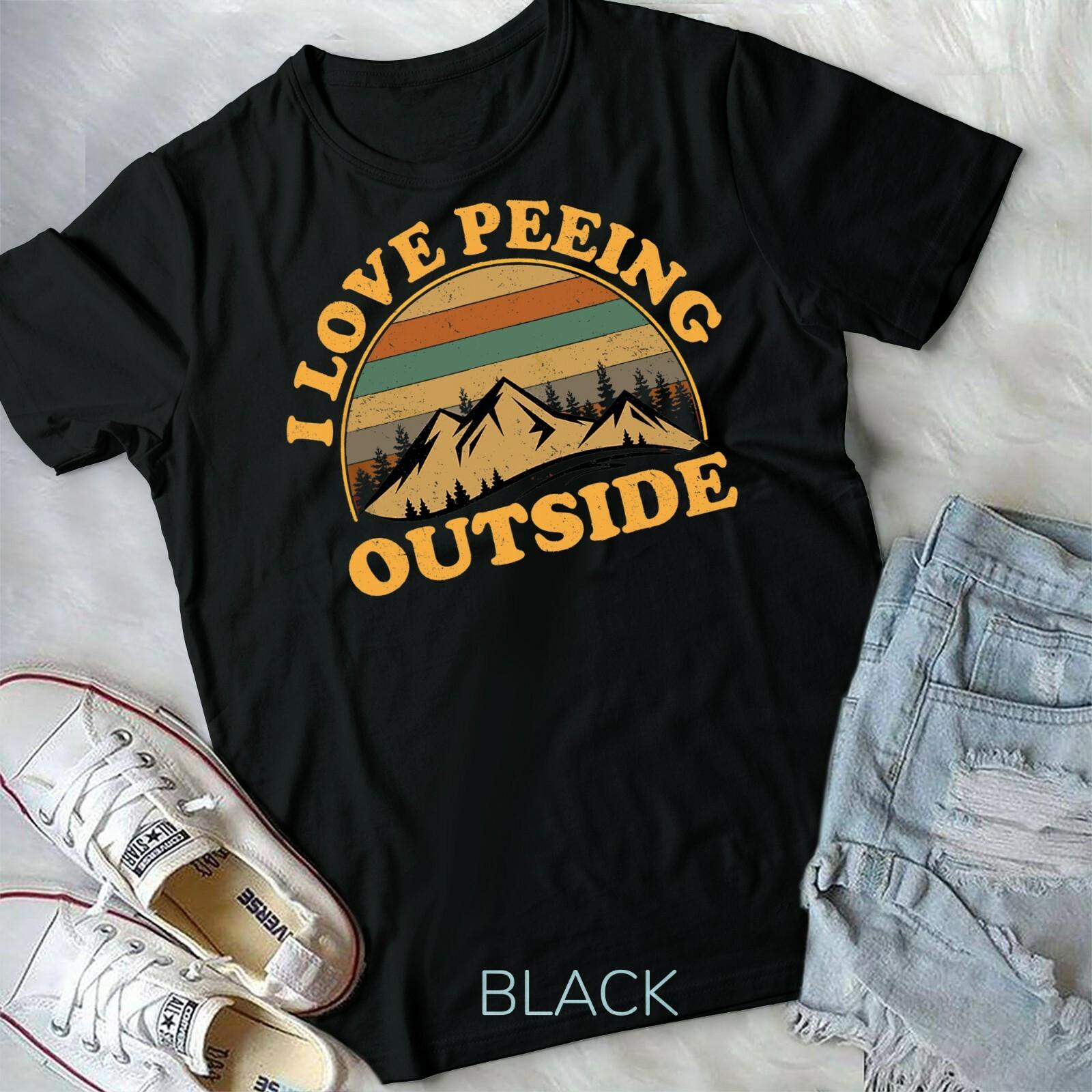 I Love Peeing Outside funny Camping Hiking T-shirt Unisex T-shirt XXXL