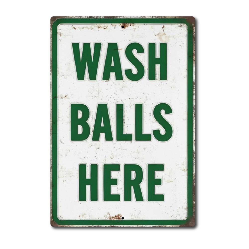 

Wash Balls Here Vintage Metal Funny Gift Golf Tin Signs Man Cave Sports Funny