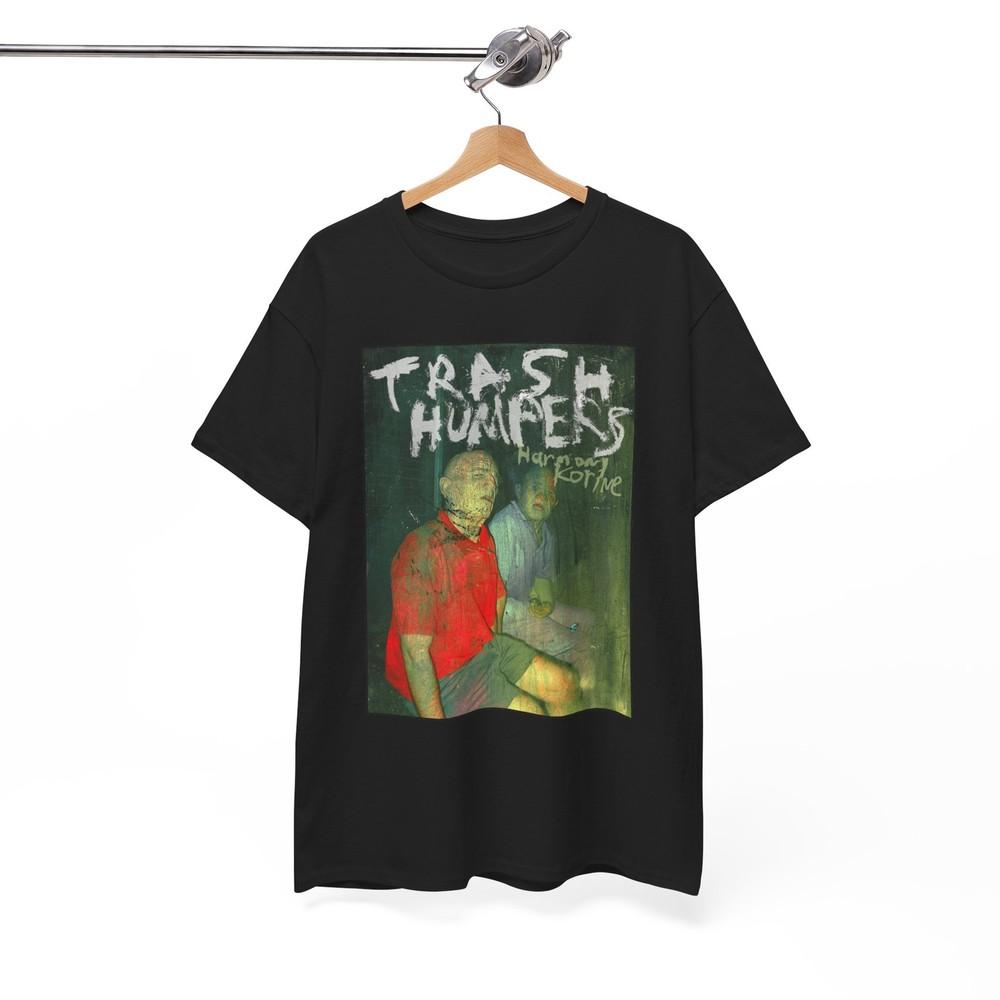 TRASH HUMPERS TShirt Harmony Korine Herzog Kids Spring Breakers Unisex Tee Unisex T-Shirt XXL