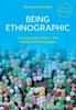 The Being Ethnographic : A Guide To the Theory and Practice of Ethnography Book