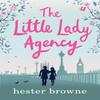 The Little Lady Agency by Hester Browne Paperback Book 9781786487186