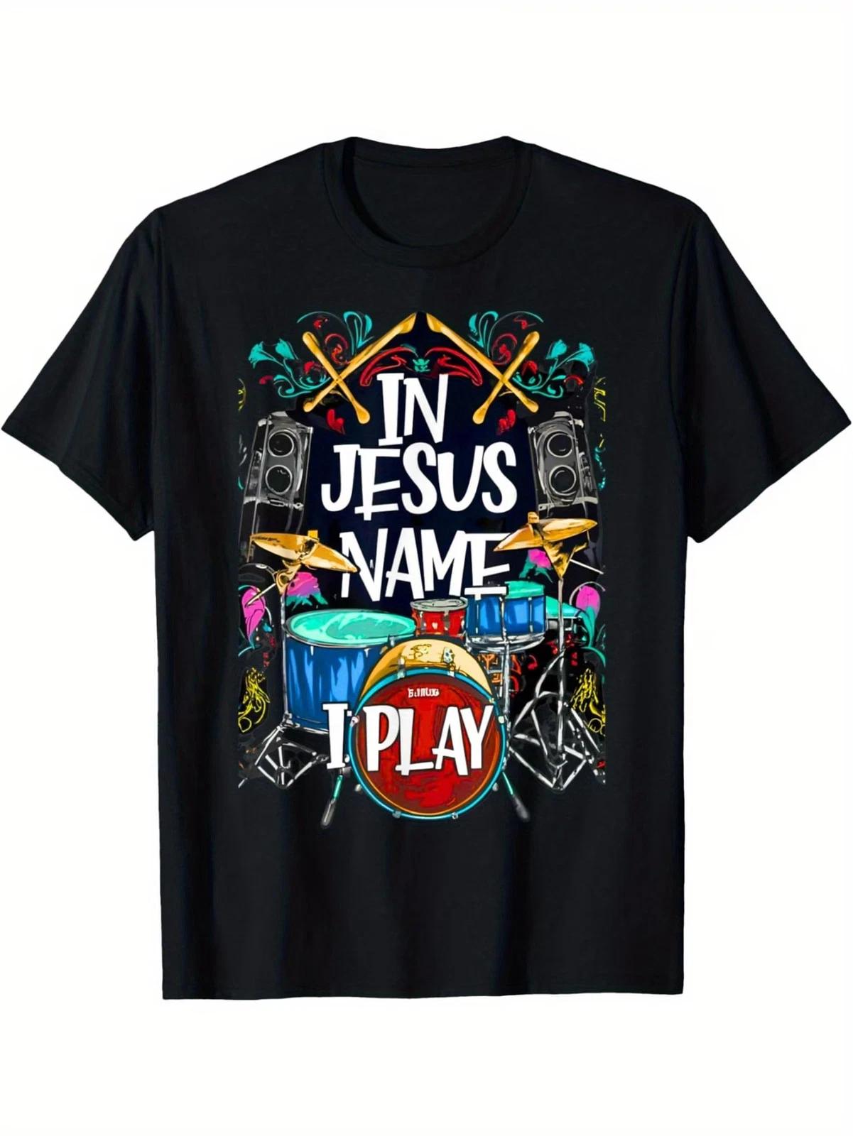 Jesus Name I Play Drums God Drumming Music Christian Drummer T-Shirt 180g XS