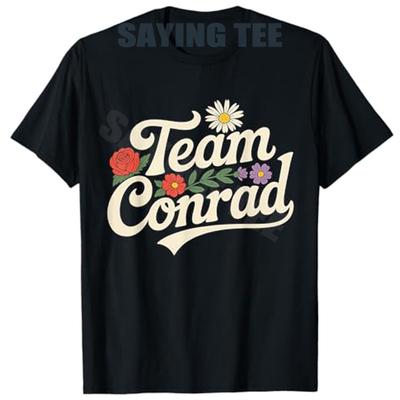 Floral Team Conrad for Unisex Women Graphic Funny TShirt Fashion Saying Tee Family Matching Party Streetwear Clothes Friends Gifts