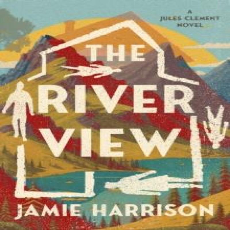 The River View by Jamie Harrison Hardback Book 9781640096325