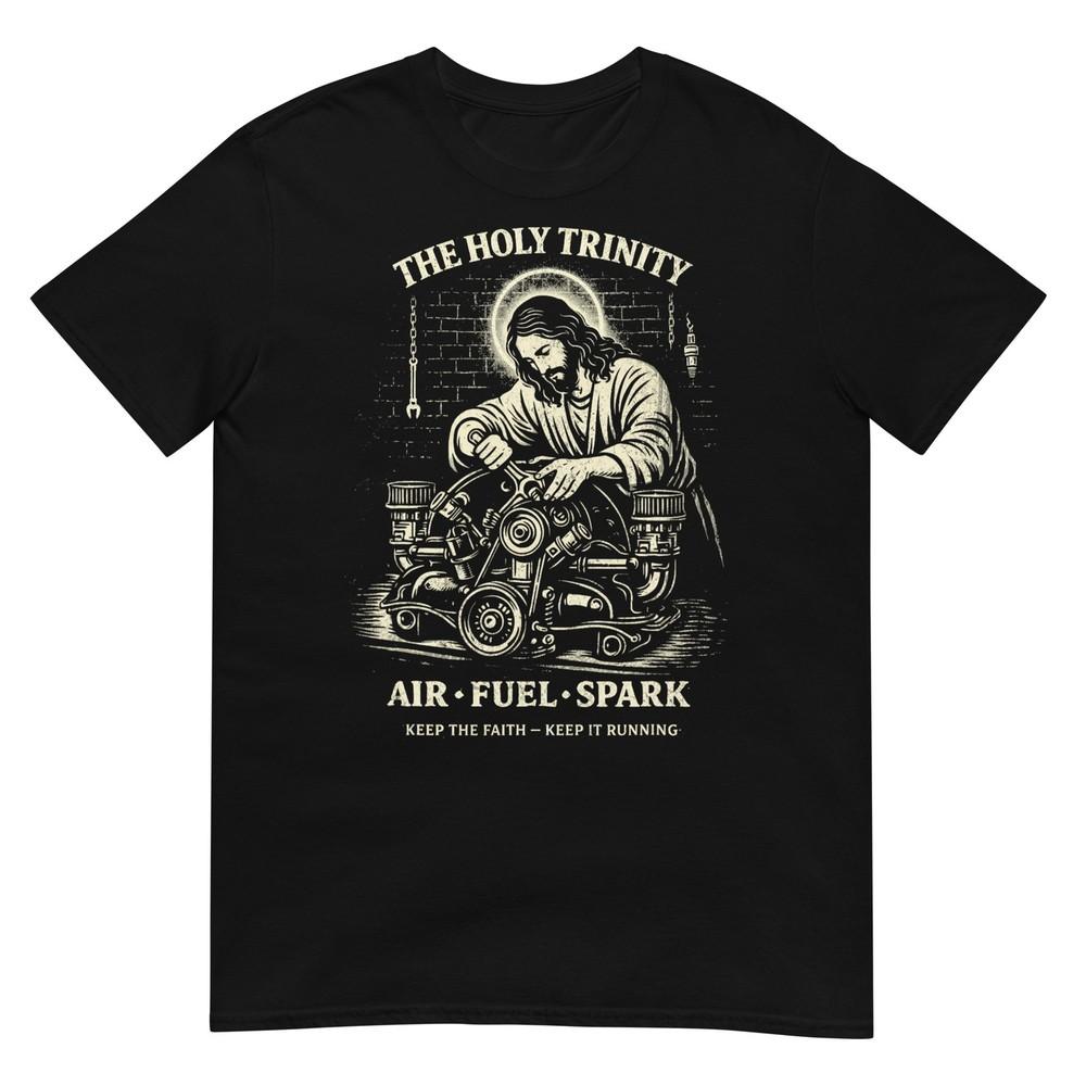 Holy Trinity Air Fuel Spark Keep The Faith Keep It Running TShirt S