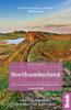 The Northumberland (Slow Travel) : Including Newcastle, Hadrian's Wall and the Coast. Local, Characterful Guides To Britain's Special Places Book