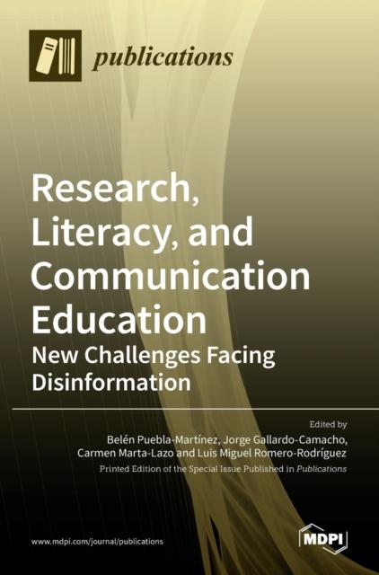 The Research, Literacy, and Communication Education : New Challenges Facing Disinformation Book