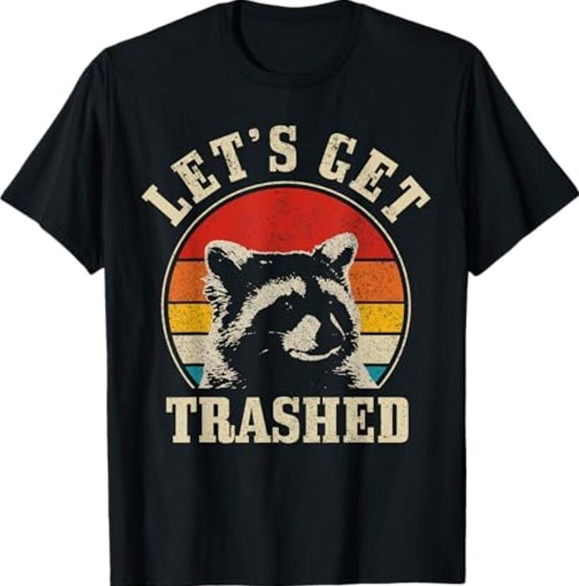 Raccoon Let s Get Trashed Vintage Retro Racoon Funny Unisex T-Shirt Unisex T-Shirt M