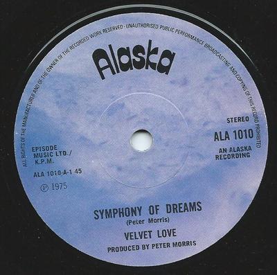 7inch Record VELVET LOVE - Symphony Of Dreams ALA1010 Alaska 1975 UK Soul/Funk Used