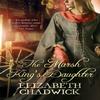 The Marsh Kings Daughter by Elizabeth Chadwick Paperback Book 9780751539400