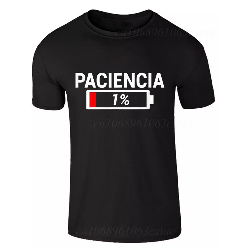 New Fashion Tshirts Patience 1 T Shirt Spanish Humor Couple Dad Birthday Gift Shirt Short Sleeve Soft Oneck Unisex Tee Tops