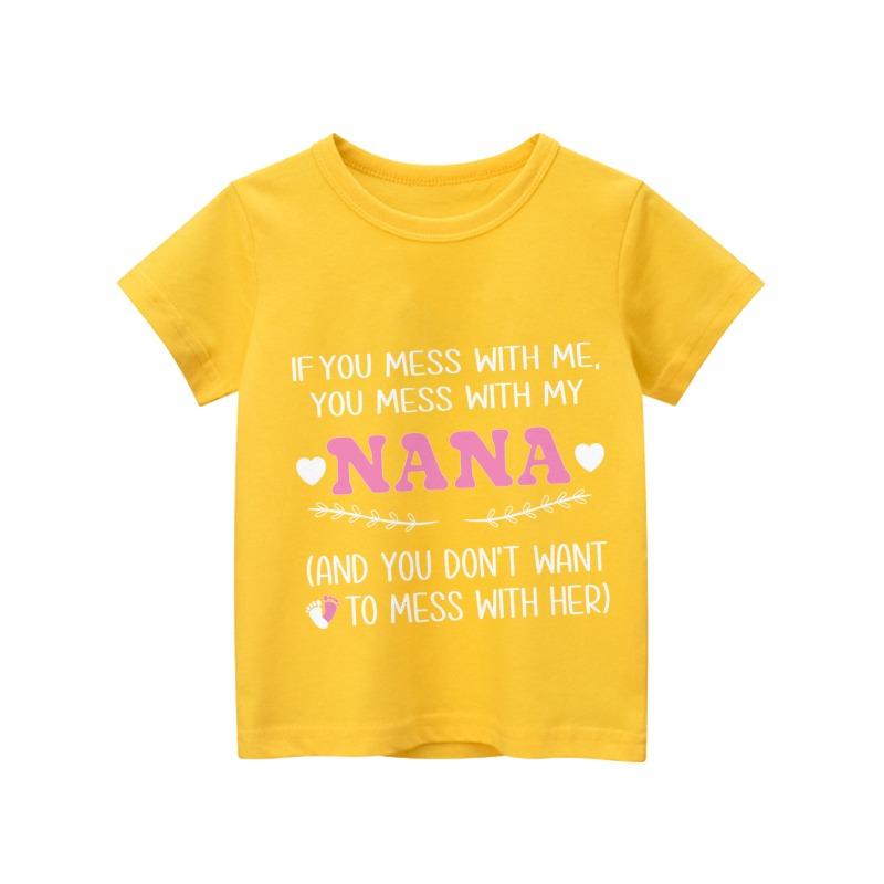 European Size Girls Funny If You Mess with Me You Mess with My Nana Sassy Grandma Graphic T Shirt