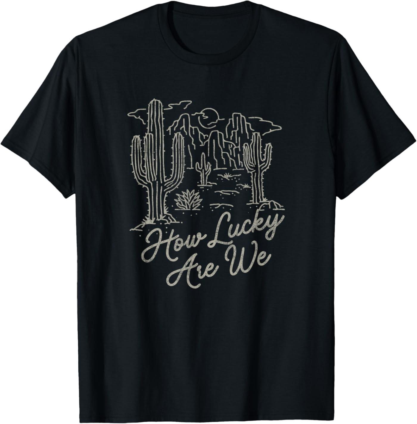 How Lucky are We Rodeo Western Cowgirl T-Shirt Unisex T-Shirt S разноцветный