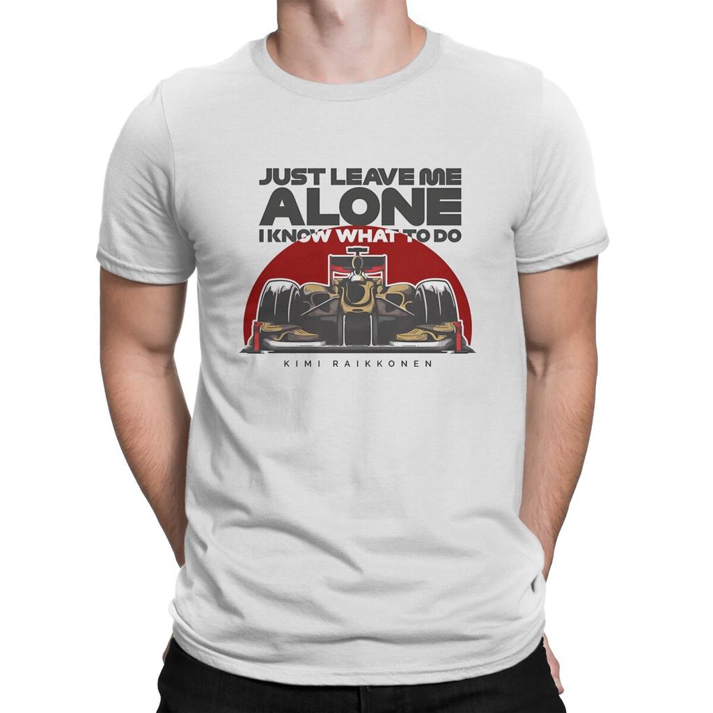 Vintage Just Leave Me Alone I Know What To Do Tshirts For Unisex Round Collar Pure Cotton T Shirt Kimi Raikkonen Short Tee Shirt