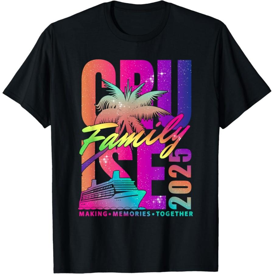 Family Cruise 2025 Making Memories Together Summer Trip T-Shirt(1) S