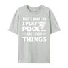 That is What I Do I Play Pool And I Know Things Billiards Mens Shirts Graphic Tee T Shirts For Men Man Tops Tees Easter Day