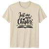 Nog één Hoofdstuk Unisex T-shirt Boekenwurm Lezen Verjaardagscadeau Voor Haar