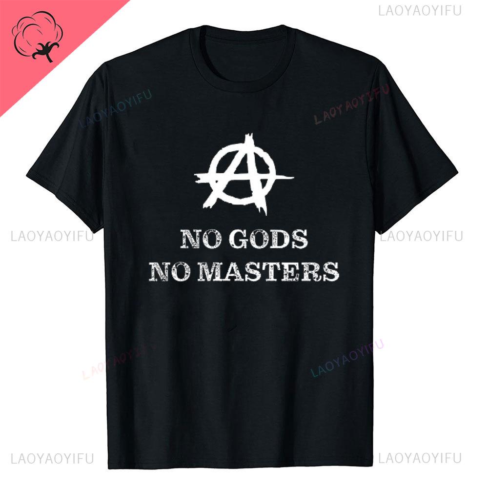 Anarchie Anarchisten Symbole KEINE GÖTTER KEINE HERREN Aufgedrucktes T-Shirt Vintage Grunge Sommer Polyester Kleidung Harajuku Mode T-Shirt