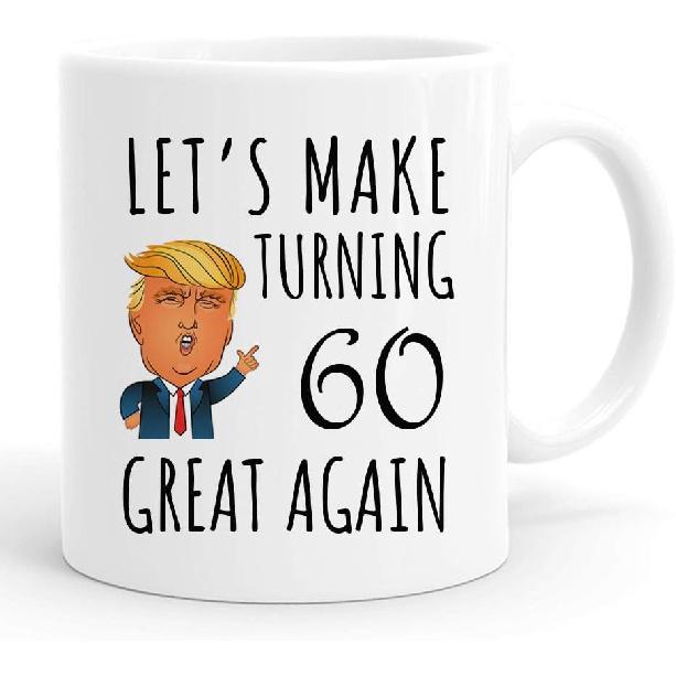 60 Let Is Make Turning Great Again Mug,60th Birthday Gifts for Men,Funny 1962 60 Year Old Birthday Gifts 11 oz Coffee Mugs for Him, Friend, Dad,