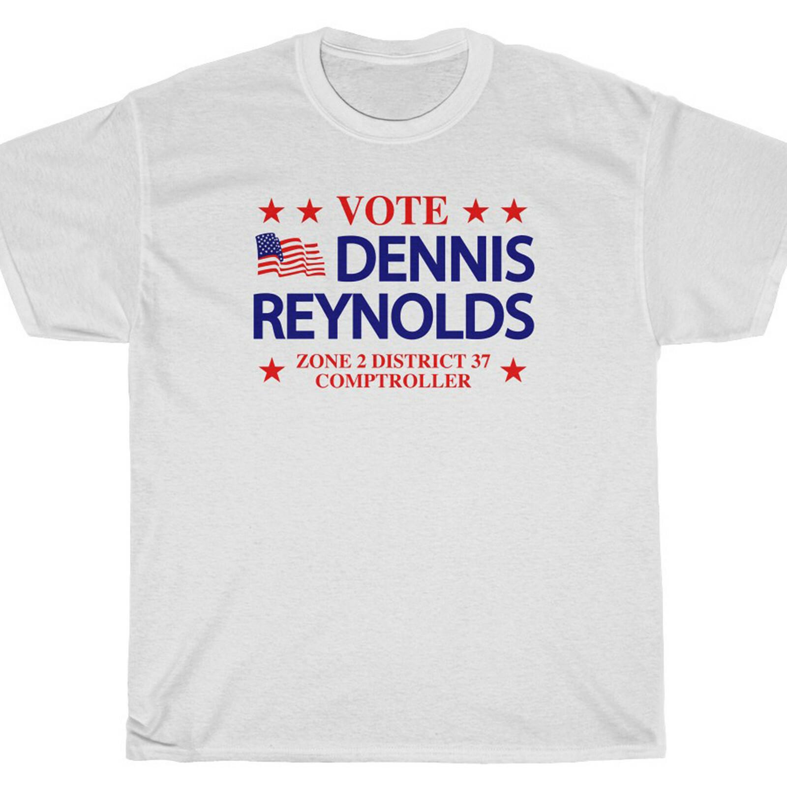 VOTE FOR DENNIS REYNOLDS T-Shirt - Always Sunny PADDYS Philly Unisex T-Shirt XL